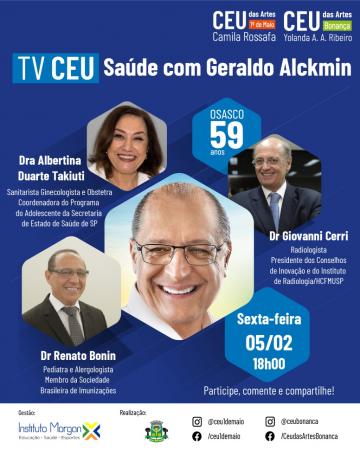 Geraldo Alckmin fala sobre “Saúde” em Live dos CEUs das Artes de Osasco